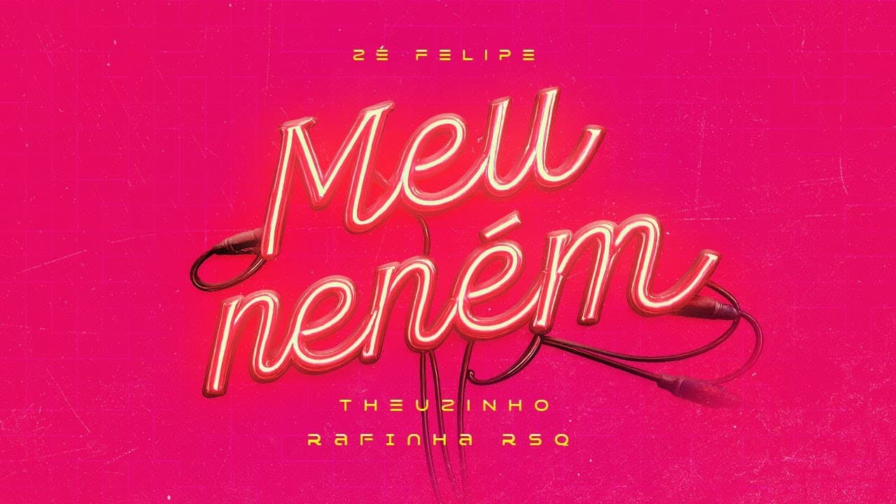 Imagem do vídeo Zé Felipe, Theuzinho, Rafinha RSQ - Meu Neném