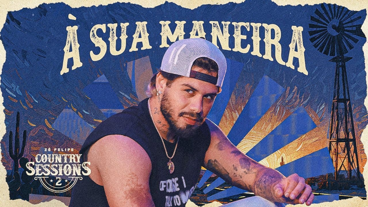 Imagem do vídeo Zé Felipe - À Sua Maneira  | Country Sessions 2