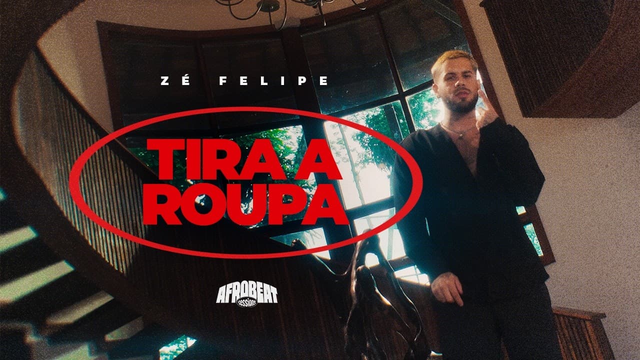 Imagem do vídeo Zé Felipe  - Tira  A Roupa #AfroBeat