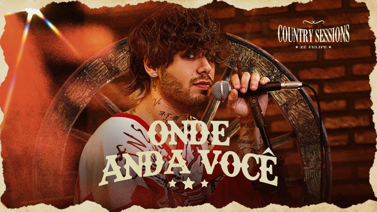 Imagem do vídeo Zé Felipe - Onde Anda Você (Country Sessions)